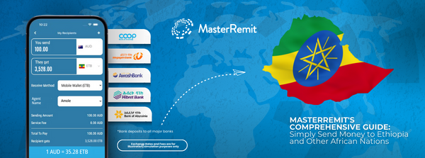 MasterRemit’s Guide: Simplifying Money Transfer to Ethiopia